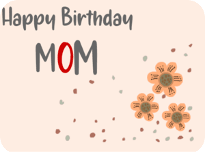 Birthday Mom Flowers