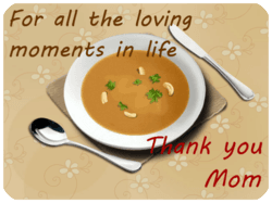 Thank You Mom Soup Love