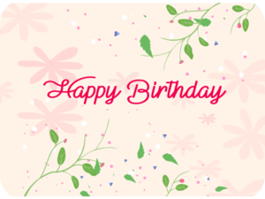 Birthday Pink Flowers Leaves