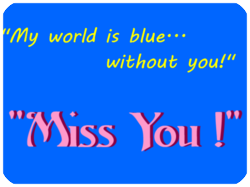 Miss You Blue Background