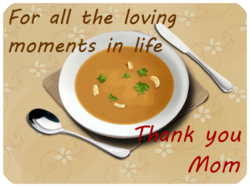 Thank You Mom Soup Love