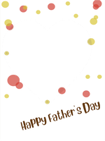 Heart-shaped frame for Father's Day celebration.